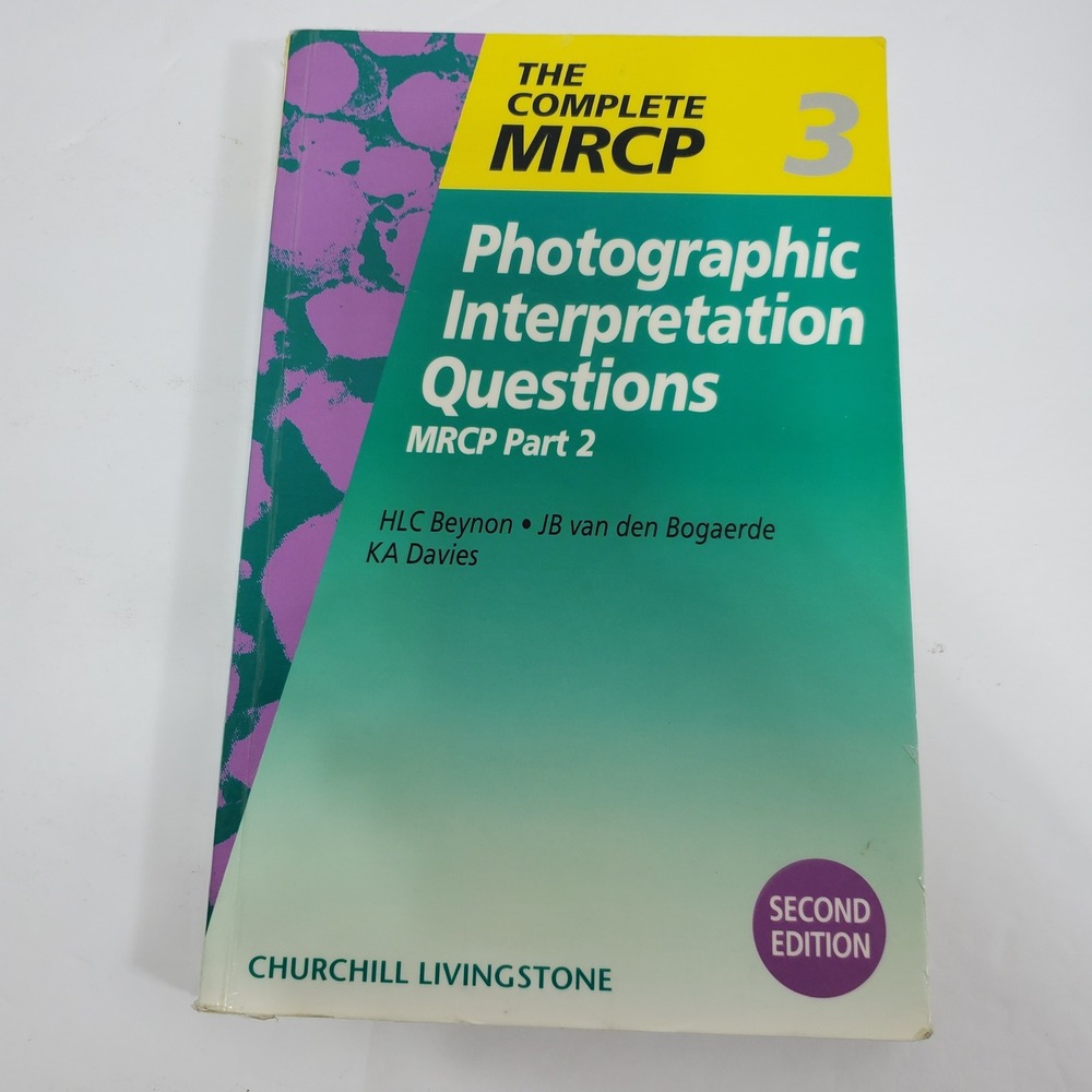 The Complete MRCP 3: Photographic Interpretation Questions MRCP Part 2 2nd Ed